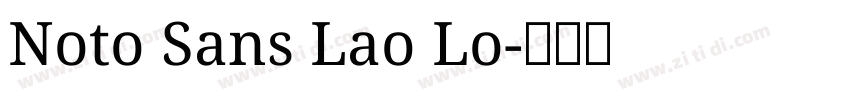 Noto Sans Lao Lo字体转换 Noto Sans Lao Lo字体转换